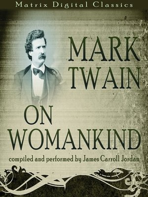cover image of Mark Twain on Womankind